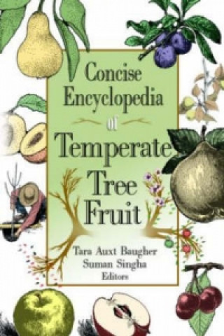 Könyv Concise Encyclopedia of Temperate Tree Fruit 