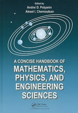 Kniha Concise Handbook of Mathematics, Physics, and Engineering Sciences Alexei  I. Chernoutsan