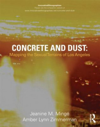 Książka Concrete and Dust:  Mapping the Sexual Terrains of Los Angeles Amber Lynn Zimmerman