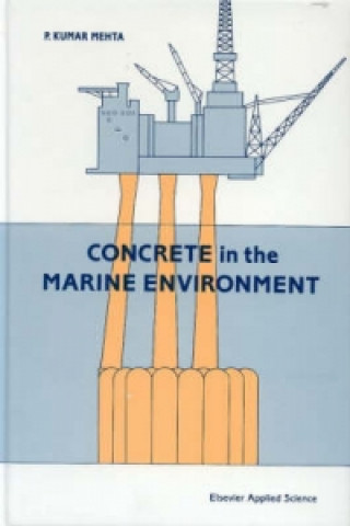 Carte Concrete in the Marine Environment P. K. Mehta