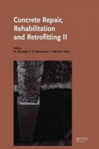 Kniha Concrete Repair, Rehabilitation and Retrofitting II G Alexander Mark
