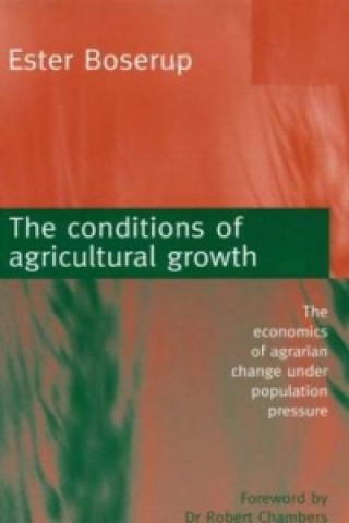 Книга Conditions of Agricultural Growth Ester Boserup