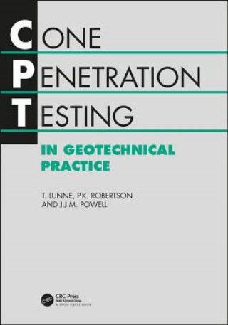 Kniha Cone Penetration Testing in Geotechnical Practice P.K. Robertson