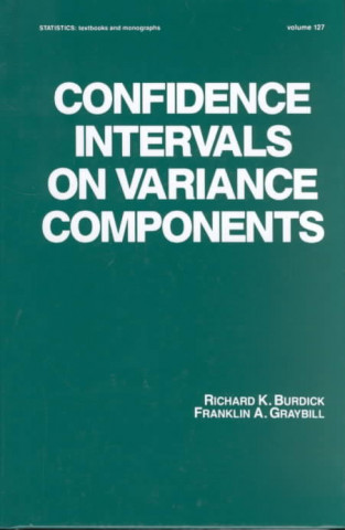 Könyv Confidence Intervals on Variance Components Franklin A. Graybill
