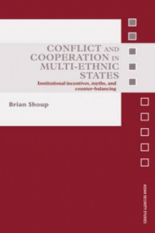 Könyv Conflict and Cooperation in Multi-Ethnic States Brian Shoup