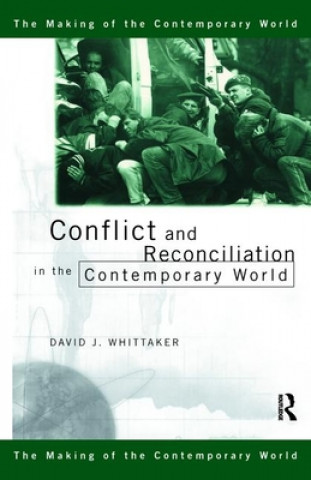 Carte Conflict and Reconciliation in the Contemporary World David J. Whittaker