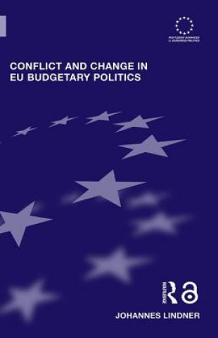 Książka Conflict and Change in EU Budgetary Politics Johannes Lindner