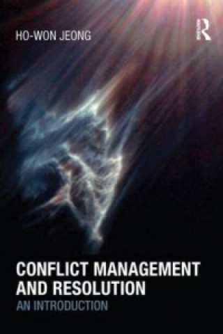 Kniha Conflict Management and Resolution Ho-Won Jeong