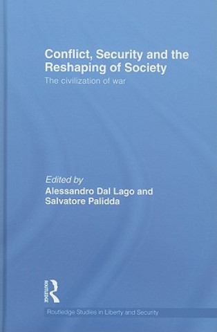 Carte Conflict, Security and the Reshaping of Society Alessandro Dal Lago