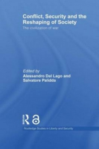 Kniha Conflict, Security and the Reshaping of Society Alessandro Dal Lago