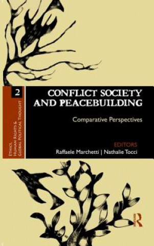 Könyv Conflict Society and Peacebuilding Raffaele Marchetti