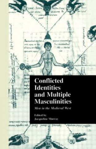 Kniha Conflicted Identities and Multiple Masculinities 