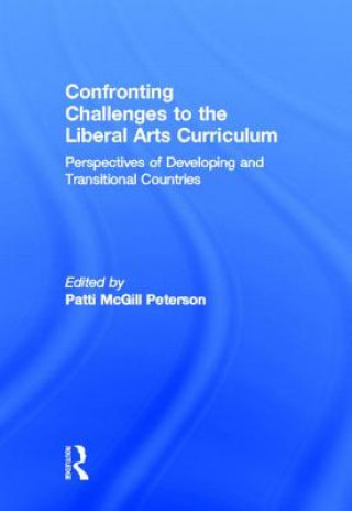 Carte Confronting Challenges to the Liberal Arts Curriculum Patti McGill Peterson