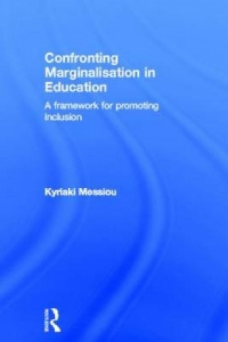 Carte Confronting Marginalisation in Education Kyriaki Messiou