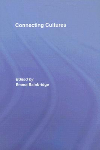 Kniha Connecting Cultures Emma Bainbridge