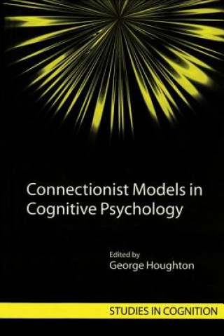 Carte Connectionist Models in Cognitive Psychology 