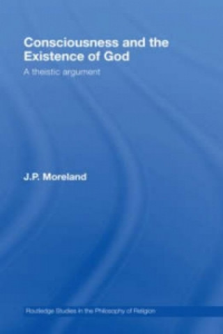 Carte Consciousness and the Existence of God J. P. Moreland