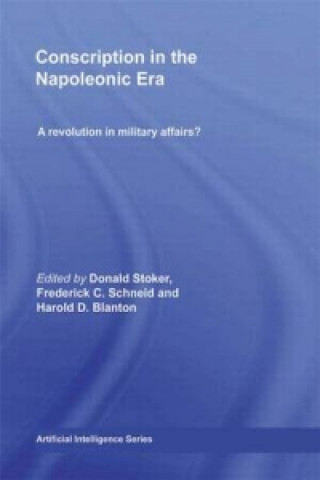 Book Conscription in the Napoleonic Era Donald Stoker