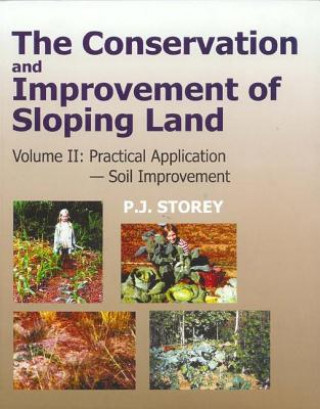 Carte Conservation and Improvement of Sloping Lands, Vol. 2 P. J. Storey