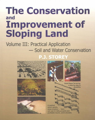 Carte Conservation and Improvement of Sloping Lands, Volume 3 P. J. Storey