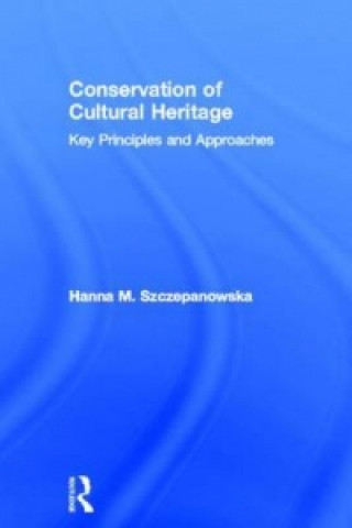 Книга Conservation of Cultural Heritage Hanna M. Szczepanowska