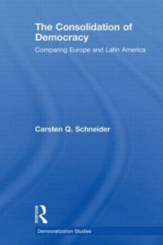 Carte Consolidation of Democracy Carsten Q. Schneider