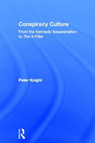 Knjiga Conspiracy Culture Peter Knight