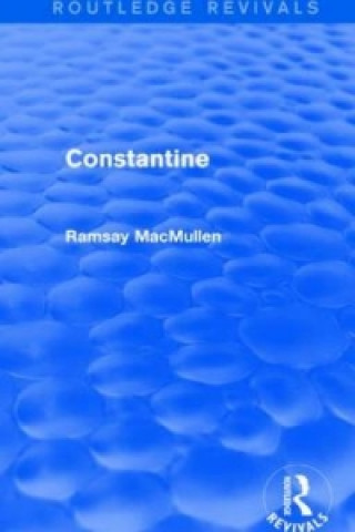 Buch Constantine (Routledge Revivals) Ramsay MacMullen