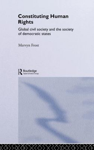 Carte Constituting Human Rights Mervyn Frost
