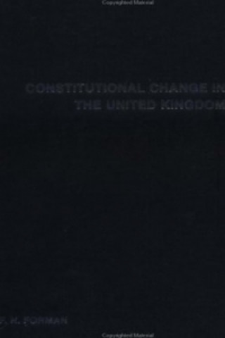 Kniha Constitutional Change in the UK Nigel Forman