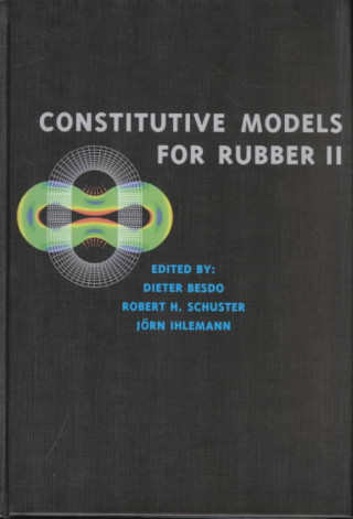 Kniha Constitutive Models for Rubber II D. Besdo