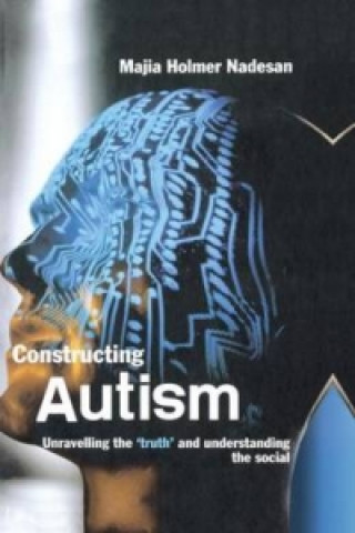 Buch Constructing Autism Majia Holmer Nadesan