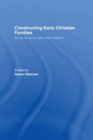 Книга Constructing Early Christian Families 