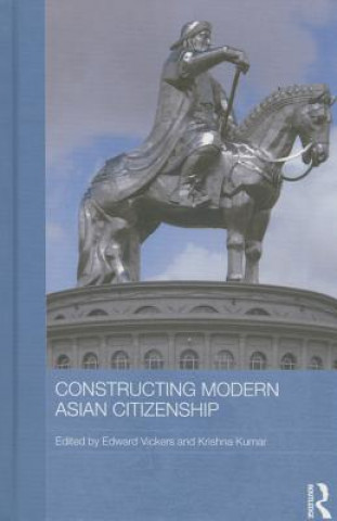 Carte Constructing Modern Asian Citizenship 