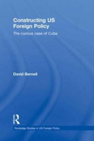 Buch Constructing US Foreign Policy David Bernell
