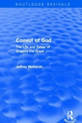 Buch Consul of God (Routledge Revivals) Jeffrey Richards