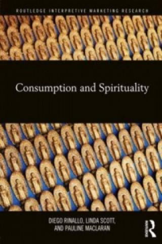 Kniha Consumption and Spirituality Diego Rinallo