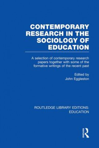 Kniha Contemporary Research in the Sociology of Education (RLE Edu L) 