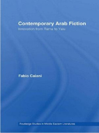 Kniha Contemporary Arab Fiction Fabio Caiani