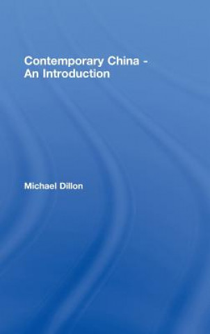 Könyv Contemporary China - An Introduction Michael Dillon