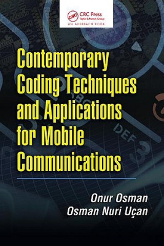 Knjiga Contemporary Coding Techniques and Applications for Mobile Communications Osman Nuri Ucan
