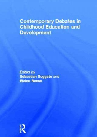 Könyv Contemporary Debates in Childhood Education and Development 