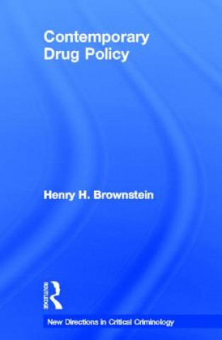 Könyv Contemporary Drug Policy Henry H. Brownstein