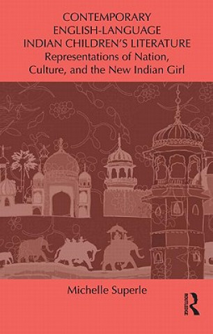 Könyv Contemporary English-Language Indian Children's Literature Michelle Superle