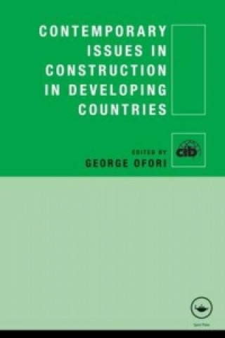 Knjiga Contemporary Issues in Construction in Developing Countries George Ofori