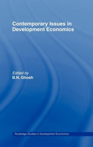 Kniha Contemporary Issues in Development Economics Ghosh