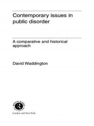 Libro Contemporary Issues in Public Disorder David P. Waddington