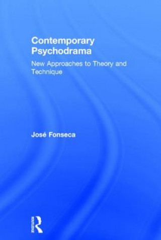 Könyv Contemporary Psychodrama Jose Fonseca