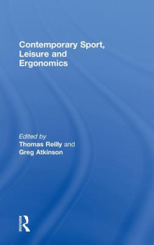 Kniha Contemporary Sport, Leisure and Ergonomics 