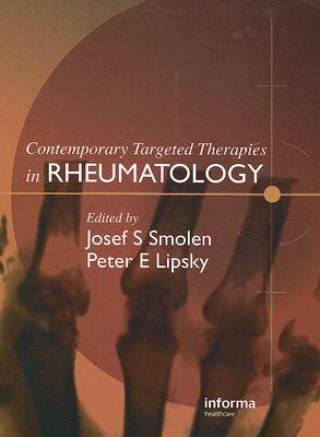 Knjiga Contemporary Targeted Therapies in Rheumatology Josef S. Smolen
